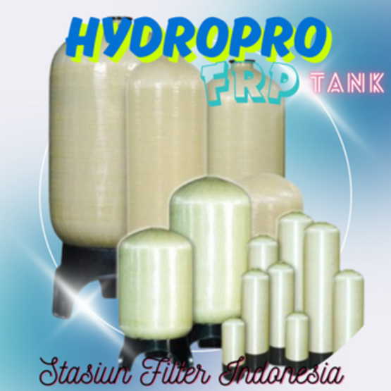 Hydropro FRP Sand Filter Tank STASIUN FILTER INDONESIA fast response +62 812-9285-8899 Trust the water filter expert’s Email : sales@stasiunfilter.com stock terlengkap dan harga terbaik.
