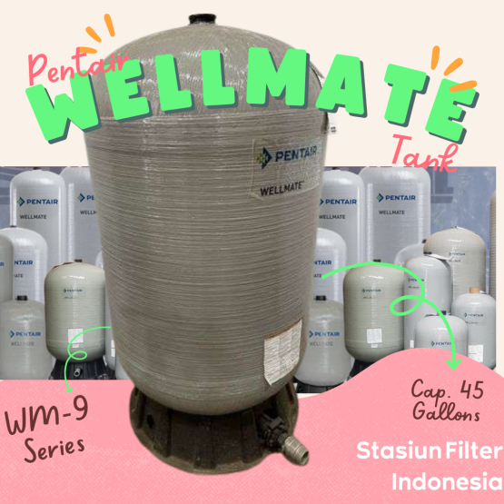 WM-9 Tank Pentair Indonesia STASIUN FILTER INDONESIA fast response +62 812-9285-8899 Trust the water filter expert’s Email : sales@stasiunfilter.com stock terlengkap dan harga terbaik.